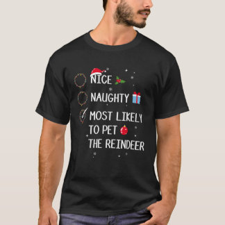 Camiseta Bonito Travieso Más Probable Que Acaricie Al Reno