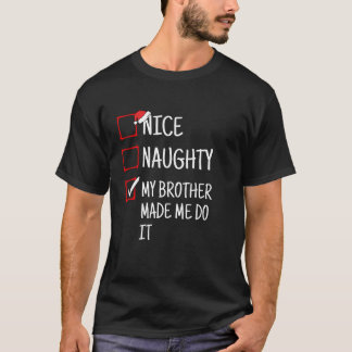 Camiseta Bonito Travieso Mi Hermano Me Hizo Hacerlo Diverti