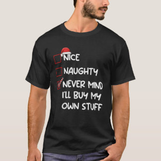 Camiseta Bonito Travieso No Importa Compraré Mis Propias Co