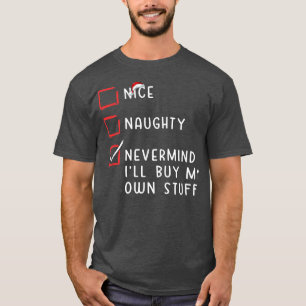 Camiseta Bonito travieso, no importa que compre mis propias
