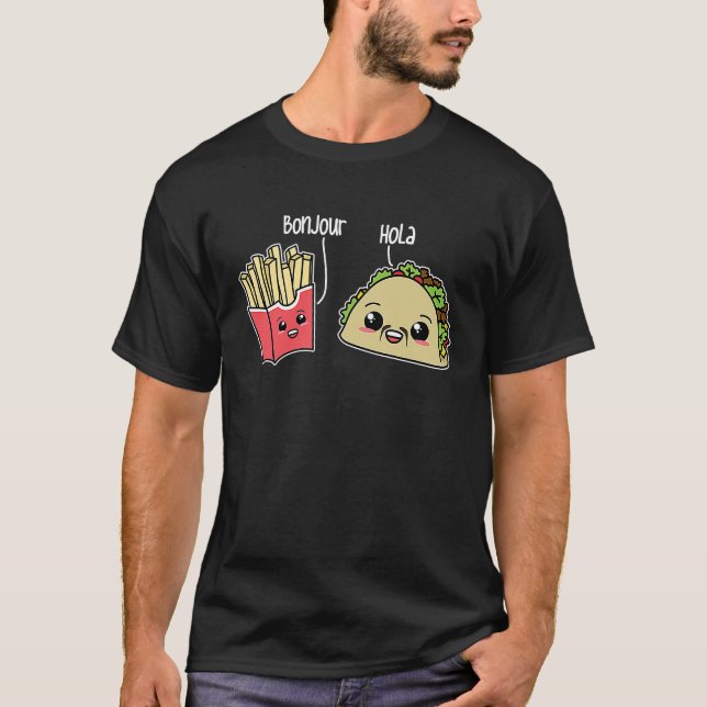 Camiseta Bonjour Hola French Fries Taco Language Food Pun (Anverso)