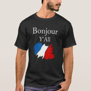 Camiseta Bonjour Y'All Funny Bandera Francesa Amante