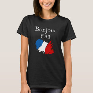 Camiseta Bonjour Y'All Funny Bandera Francesa Amante