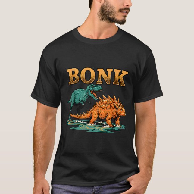 Camiseta Bonk Dinosaur Funny Prehistoric Humor Design  (Anverso)