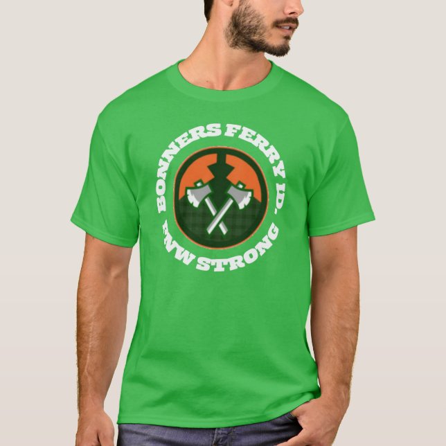 Camiseta Bonners Ferry Idaho PNW Strong (Anverso)