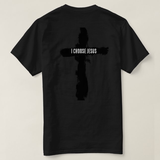 Camiseta Bono espiritual ‘yo elijo a dios’ T-Shirt (Reverso del diseño)