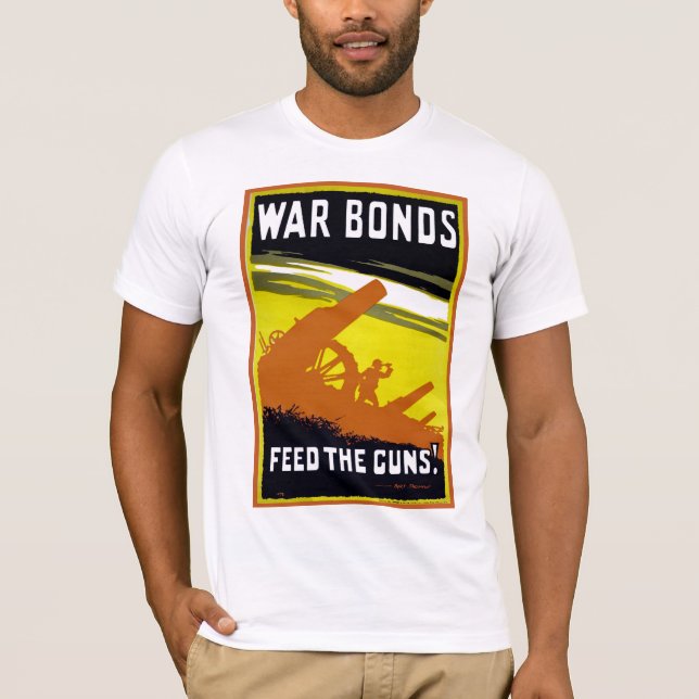 Camiseta Bonos De Guerra ~ Alimentar Las Armas (Anverso)