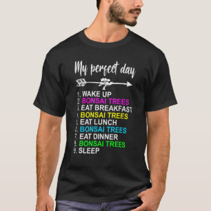 Camiseta Bonsai Arte de Bonsai Día Perfecto Árbol Bonsai