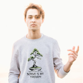 Camiseta Bonsai is My Therapy funny quote for bonsai lovers