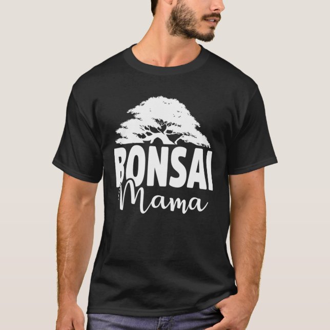 Camiseta Bonsai Mama Funny Bonsai Tree Plover Mama Gar (Anverso)