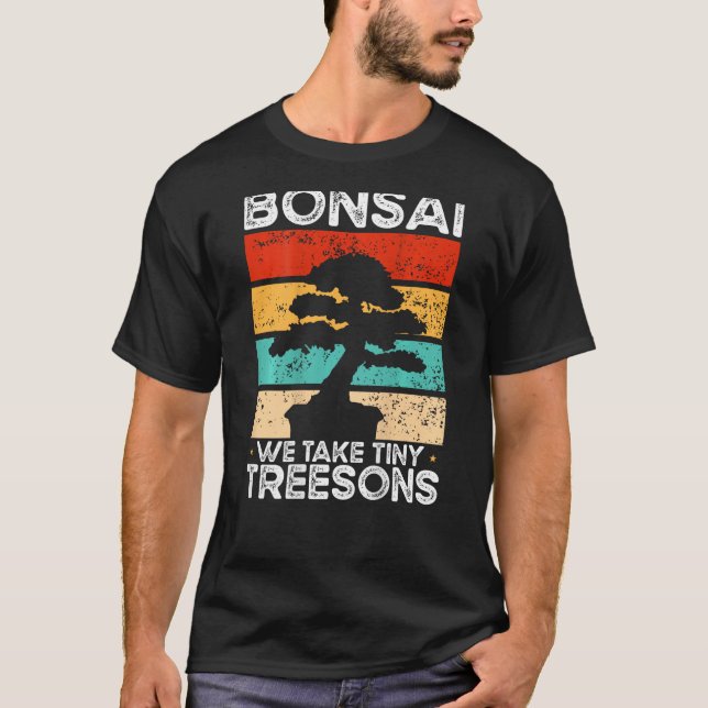 Camiseta Bonsai We Take Tiny Treesons Backprint Bonsai (Anverso)