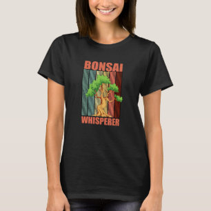 Camiseta Bonsai Whisperer Planta Jardín de Árboles Bonsai J