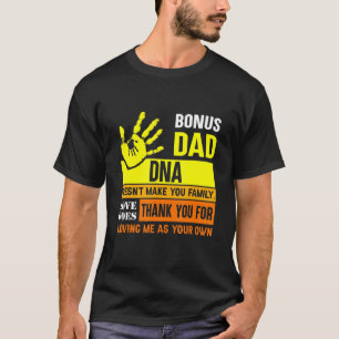 Camiseta Bonus Dad Dna No Te Hace Familia