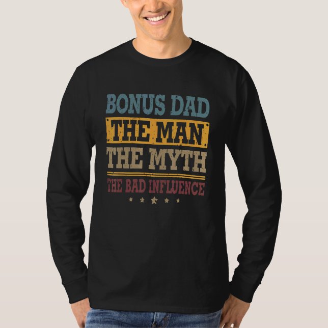 Camiseta Bonus Dad El Hombre El Mito La Mala Influencia Fat (Anverso)