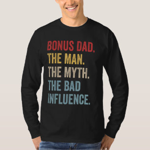 Camiseta Bonus Dad El Hombre Mito Mala Influencia Padres Re