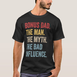 Camiseta Bonus Dad El Hombre Mito Mala Influencia Padres Re