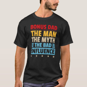 Camiseta Bonus Dad El Hombre Mito Mala Influencia Retro Cri