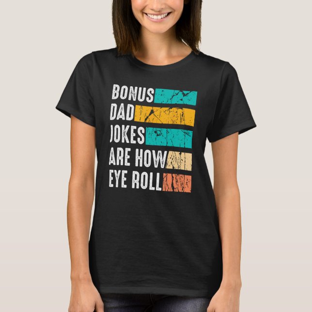 Camiseta Bonus Dad Father Day  From Daughter Son Stepdad (Anverso)