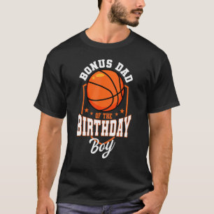 Camiseta Bonus Dad Of The Birthday Boy Basketball Theme Bda