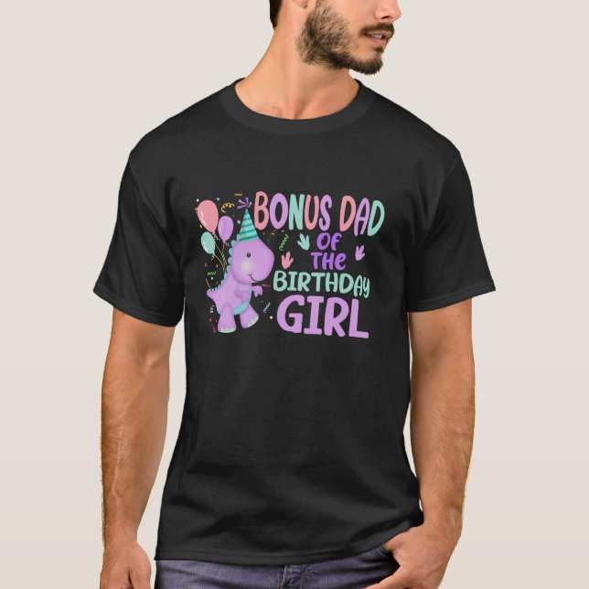 Camiseta Bonus Dad Of The Birthday Chica Saurus Rex Dinosau (Anverso)