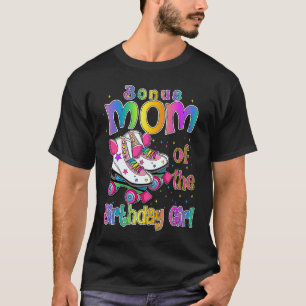 Camiseta Bonus Mamá Chica de cumpleaños Rolling Skate Fam d
