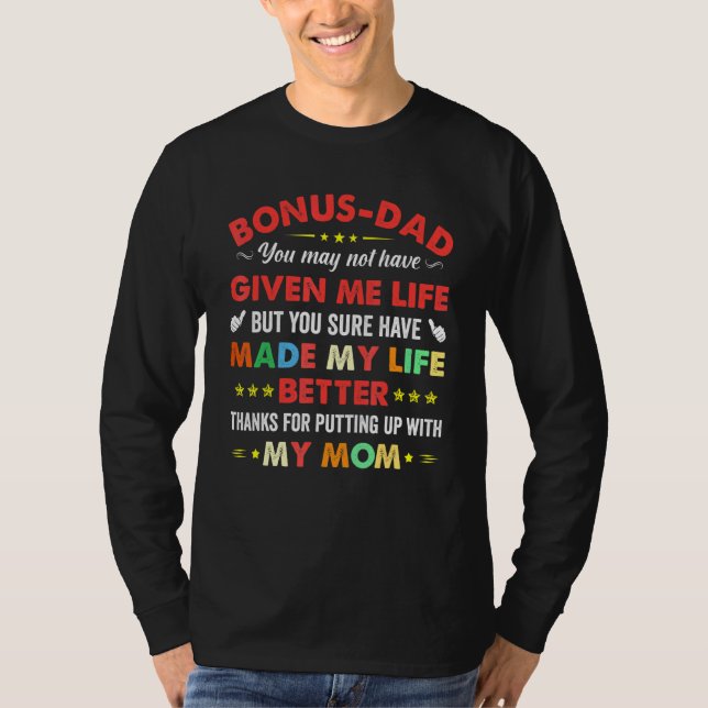 Camiseta Bonus Papá Puede No Haberme Dado La Vida Hecha Mi  (Anverso)