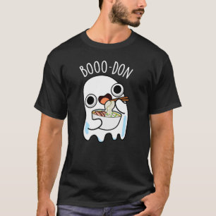Camiseta Boo-don Funny Ghost Udon Chiste Pun Fondo Oscuro