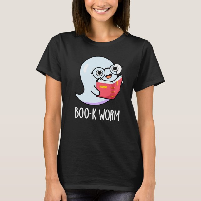 Camiseta Boo-k Worm Funny Bookworm Ghost Pun Dark BG (Anverso)