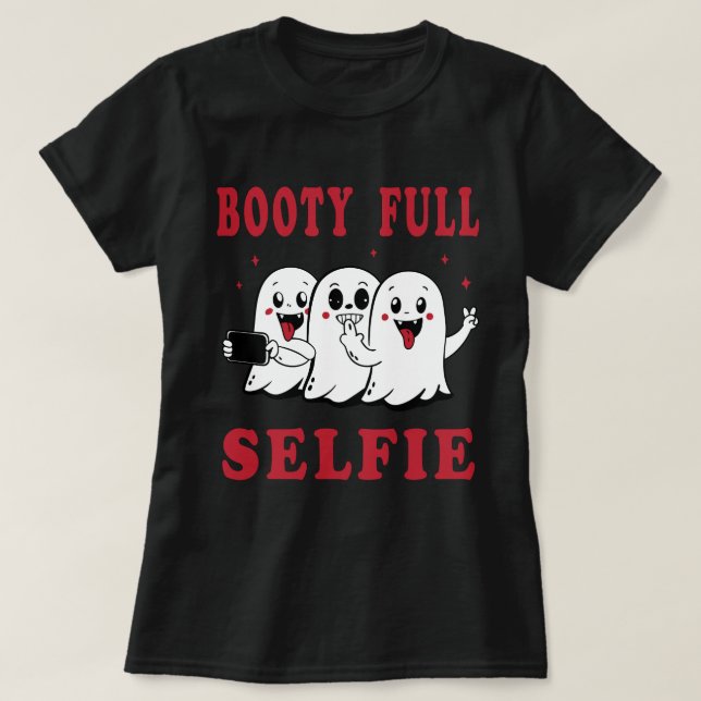 Camiseta Boo-tiful Selfie: The Afterlife is Lit (Diseño del anverso)
