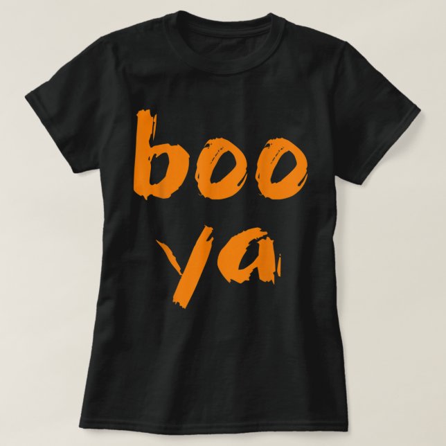 Camiseta Boo Ya es gracioso decir que disfraz de Halloween  (Diseño del anverso)