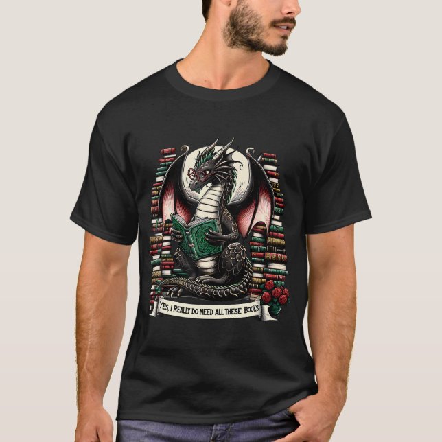 Camiseta Book Dragon Yes I Really Do Need All These (Anverso)