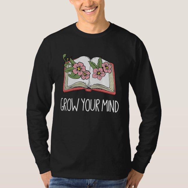 Camiseta Book  Librarian Grow Your Mind Reading Teacher Flo (Anverso)