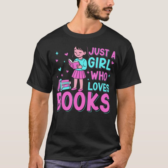 Camiseta Book Lover Bookworm Reading Just A Girl Who Loves  (Anverso)