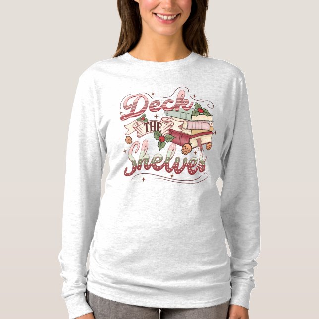 Camiseta Book Lovers  Deck the Shelves Christmas T-Shir (Anverso)