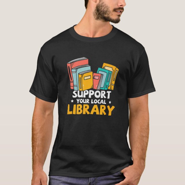 Camiseta Book Nerds Support Your Local Library Librarian Re (Anverso)