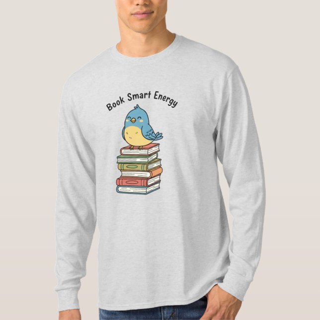 Camiseta Book Smart Energy | Cute Scholarly Bird & Book Sta (Anverso)