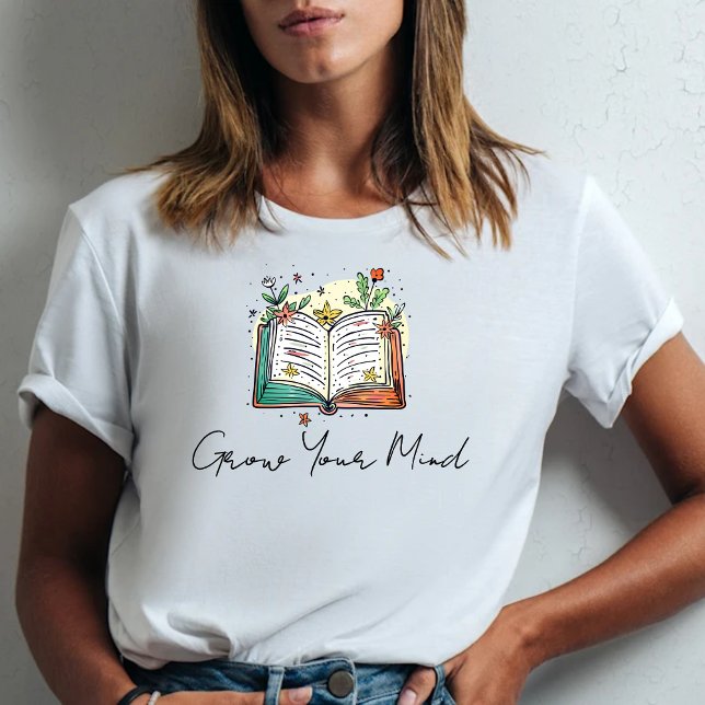 Camiseta Book With Flowers Grow Your Mind Positive  (Subido por el creador)