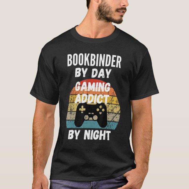Camiseta Bookbinder By Day Gaming Addicto By Night (Anverso)