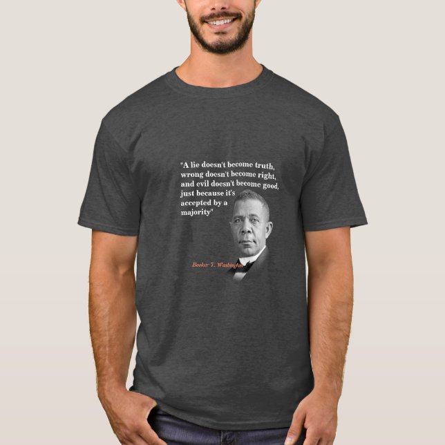 Camiseta Booker T. Cita de Washington sobre la verdad, bien (Anverso)