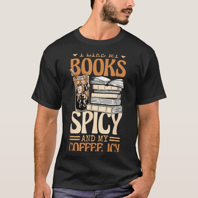 Camiseta Bookish Bookworm I Like My Books Scy And My Coffee (Anverso)
