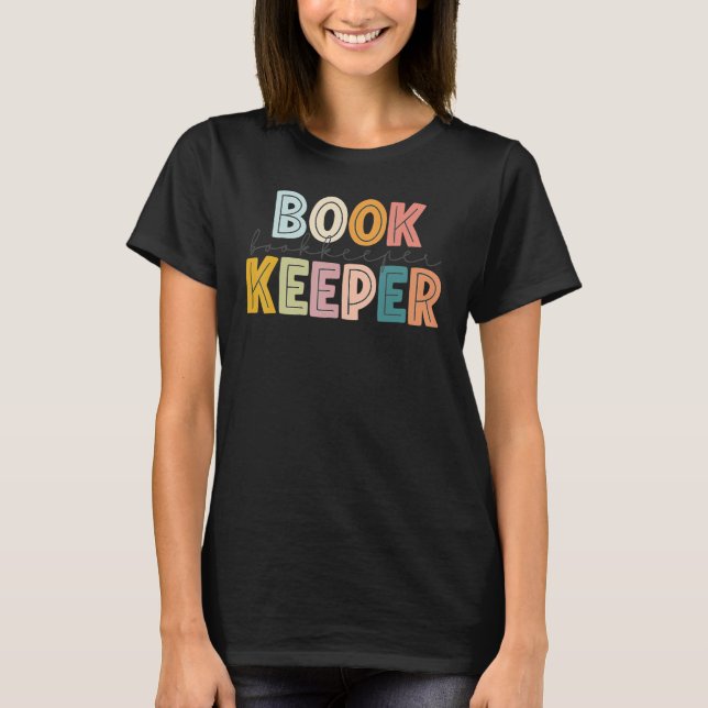 Camiseta Bookkeeper Teacher Student Feliz First Last 100 Da (Anverso)