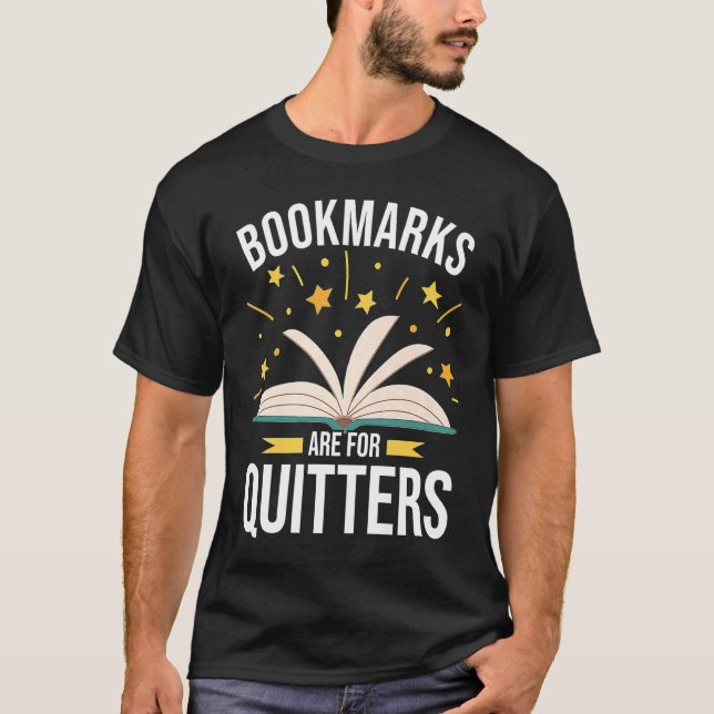 Camiseta Bookmarks Are For Quitters Book (Anverso)