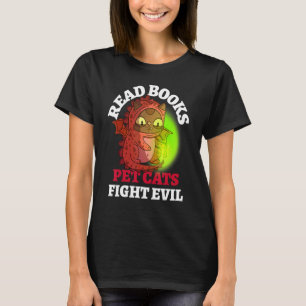 Camiseta Books Cats Fight Evil Bookish Magic Dragon Reading