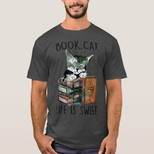 Camiseta Books Cats Life Is Sweet Cat Book Lovers Reading B