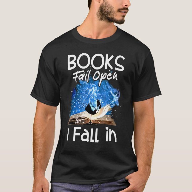 Camiseta Books Fail Open And I Fall In (Anverso)
