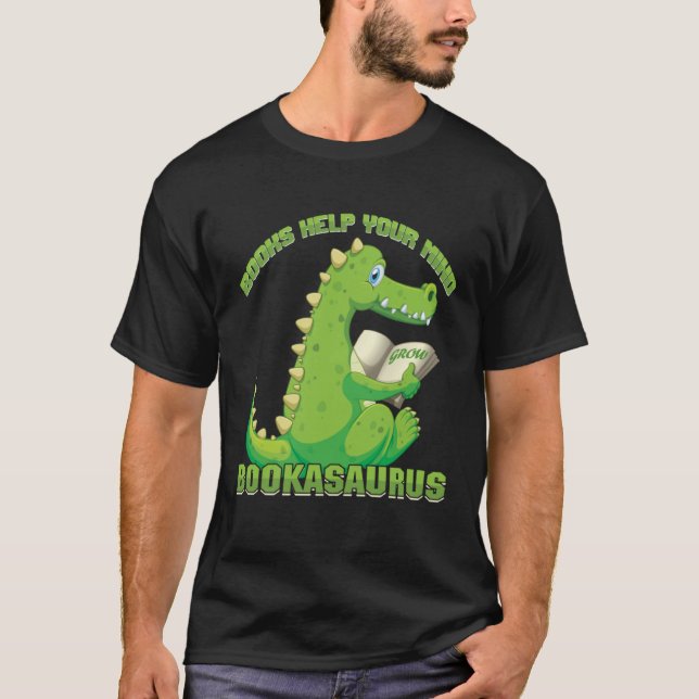 Camiseta Books help your mind grow Bookasaurus Reading Teac (Anverso)