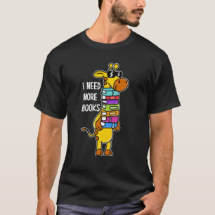 Camiseta Books S Books Day Book Day Giraffe I Need More Boo
