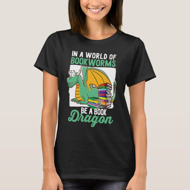Camiseta Bookworm Be A Book Dragon (Anverso)