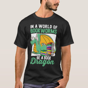 Camiseta Bookworm Be A Book Dragon