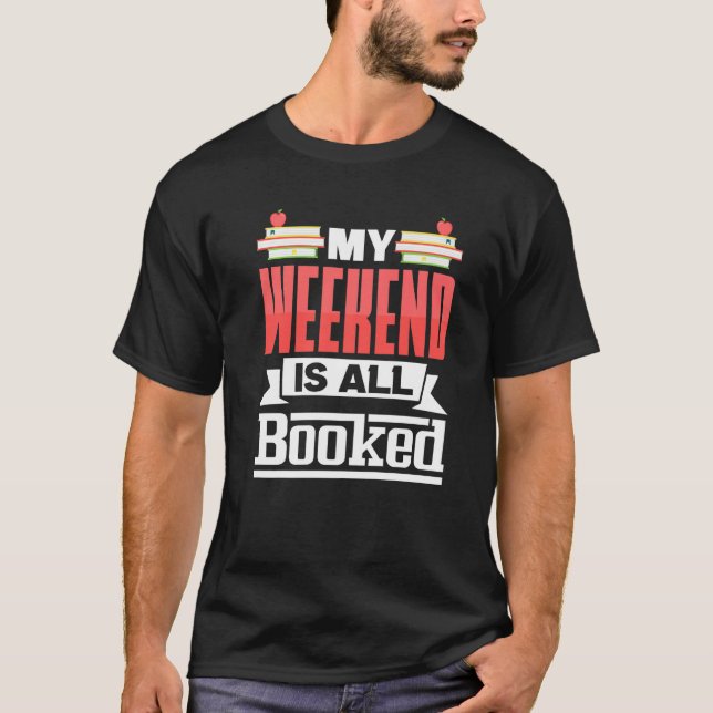 Camiseta Bookworm My Weekend is All Booked Library (Anverso)
